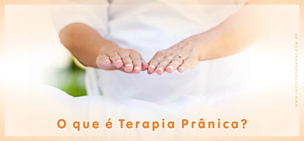 O que é o Terapia Prânica?