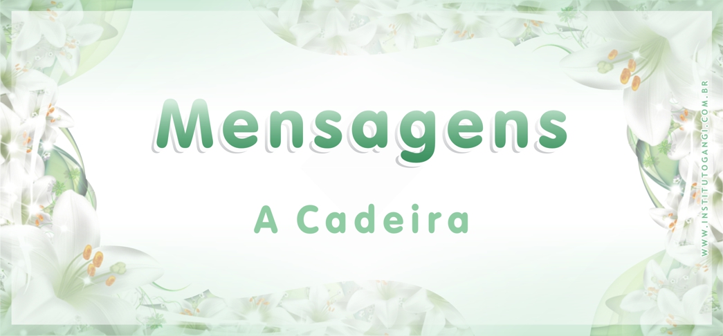 Mensagem - A Cadeira